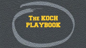 The Koch Playbook